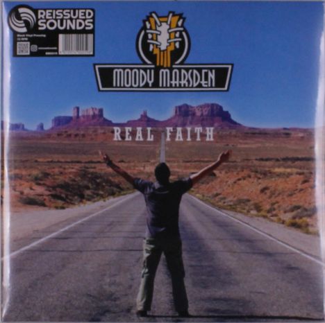 Oben "Moody Marsden", darunter "Real Faith". Eine Person mit ausgebreiteten Armen auf einer Straße, Wüstenkulisse im Hintergrund.