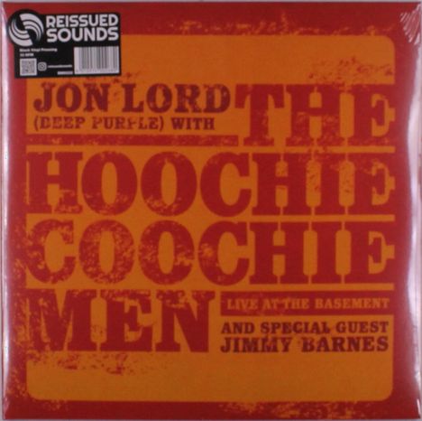 Jon Lord (Deep Purple) mit The Hoochie Coochie Men, Live At The Basement, Special Guest Jimmy Barnes. Logo: Reissued Sounds.