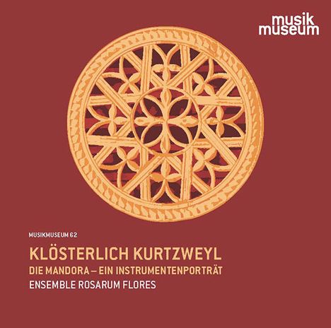 Klösterlich Kurtzweyl - Die Mandora (Ein Instrumentenporträt), CD