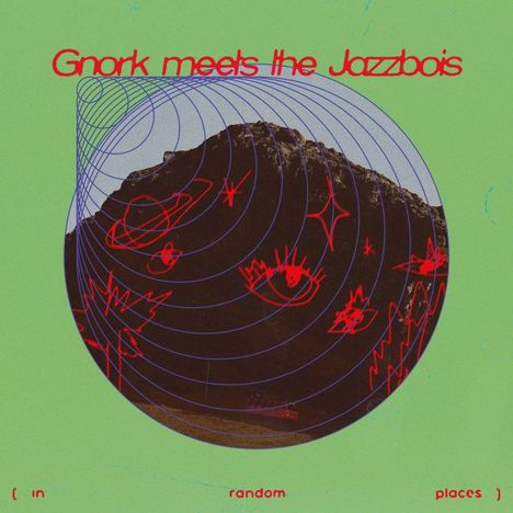 "Gnork meets the Jazzbois (in random places)" auf grünem Hintergrund, ein Berg mit roten Zeichnungen im Kreis.