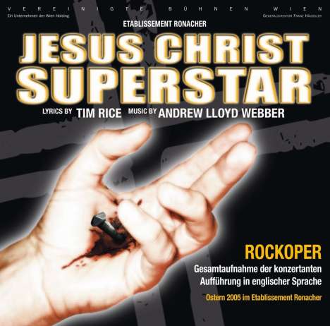 Andrew Lloyd Webber (geb. 1948): Musical: Jesus Christ Superstar (2005), CD
