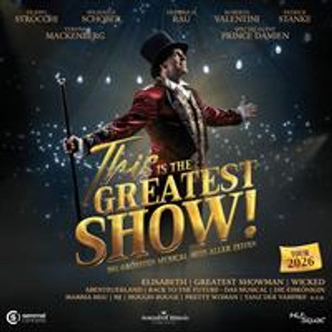 "This is the Greatest Show!" Große goldene Schrift, Mann in Zirkusdirektor-Kleidung mit Zylinder im Mittelpunkt.