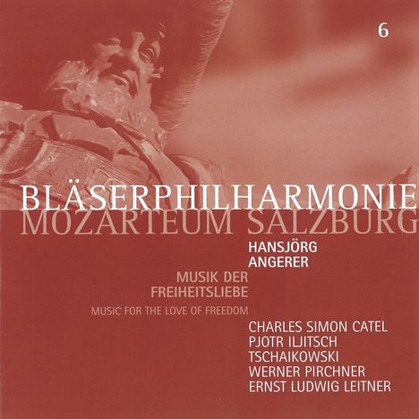 Bläserphilharmonie Mozarteum Salzburg - Musik der Freiheitsliebe, CD