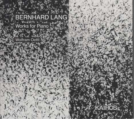 Bernhard Lang (geb. 1957): Klavierwerke, CD