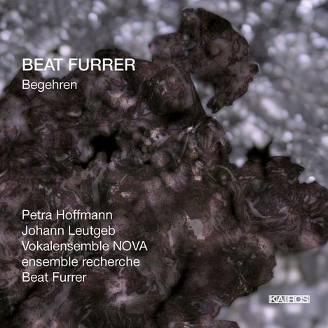 Beat Furrer (geb. 1954): Begehren (Musiktheater), 2 Super Audio CDs