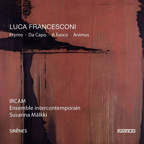 Luca Francesconi (geb. 1956): Etymo für Sopran,Elektronik &amp; Ensemble, CD