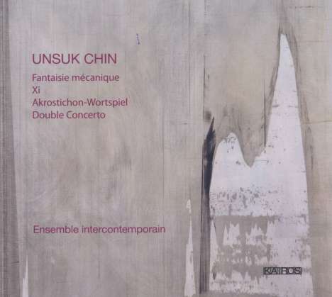 Unsuk Chin (geb. 1961): Xi, CD