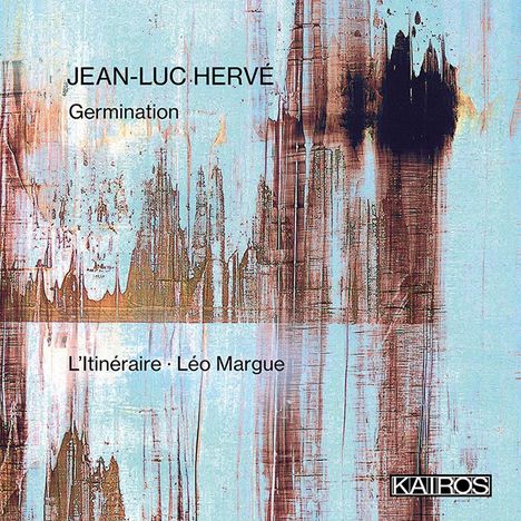 Jean-Luc Herve (geb. 1960): Germination für 12 Musiker &amp; Elektronik, CD