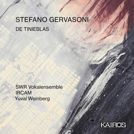 Stefano Gervasoni (geb. 1962): De Tinieblas für Chor &amp; Elektronik, CD