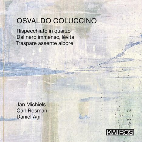 Osvaldo Coluccino (geb. 1963): Rispecchiato in quarzo, CD