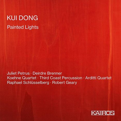 Kui Dong (geb. 1966): Painted Lights für gemischten Chor &amp; Kinderchor, CD