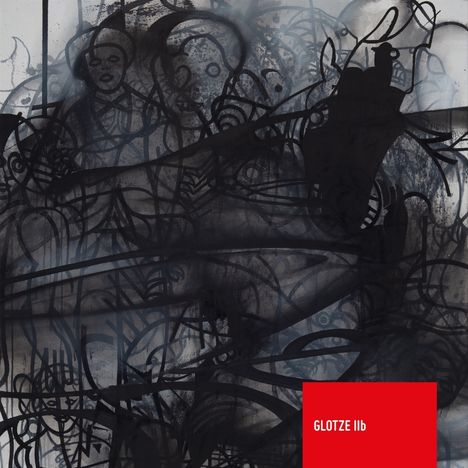 Glotze: GLOTZE IIb, CD