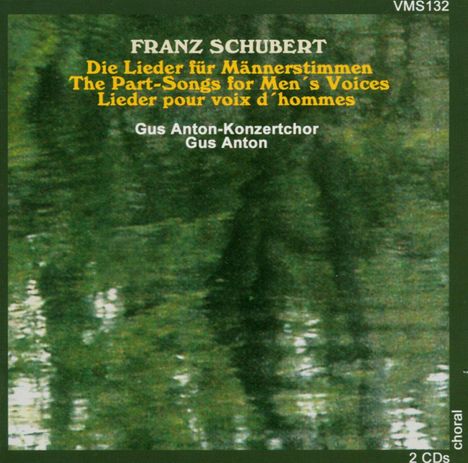 Franz Schubert (1797-1828): Lieder für Männerchor, 2 CDs