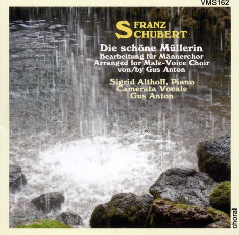 Franz Schubert (1797-1828): Die schöne Müllerin D.795 (Version für Männerchor), CD