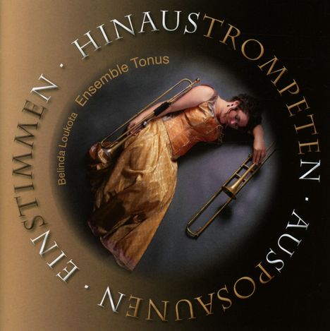 Hinaustrompeten / Ausposaunen / Einstimmen, CD