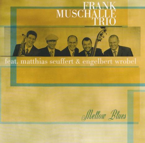 Frank Muschalle: Mellow Blues, CD