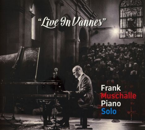Frank Muschalle: Live In Vannes: Piano Solo, CD