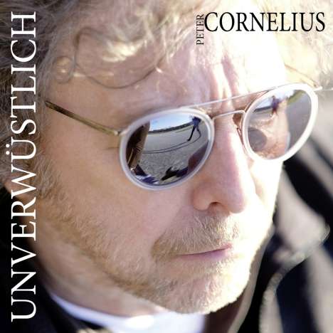 Peter Cornelius (Liedermacher): Unverwüstlich (Limited-Deluxe-Edition), 2 CDs