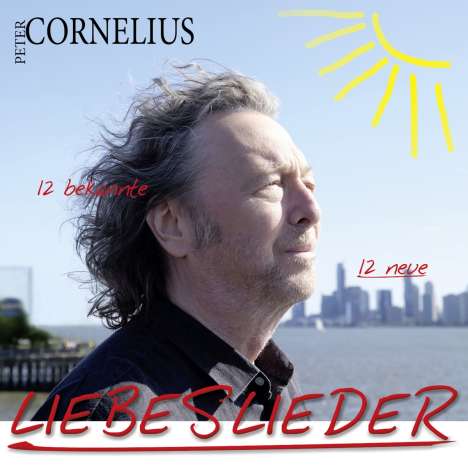 Peter Cornelius (1824-1874): Liebeslieder: 12 bekannte 12 neue Liebeslieder (Slipcase), 2 CDs