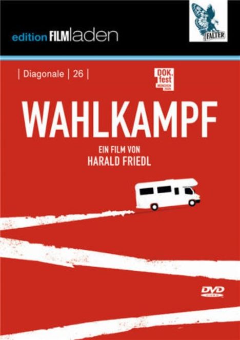 "Wahlkampf", ein Film von Harald Friedl. Roter Hintergrund, weißer Camper, Festival-Logos oben.