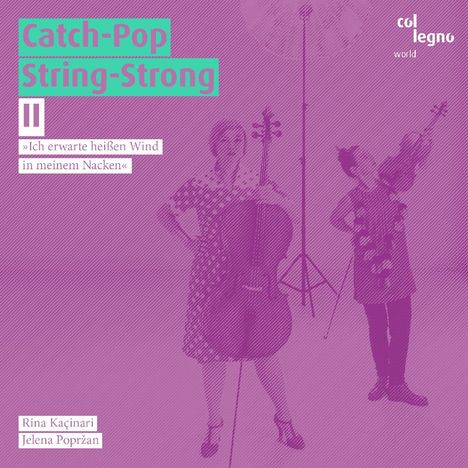 Rina Kaçinari &amp; Jelena Poprzan: Catch Pop String-Strong II, CD