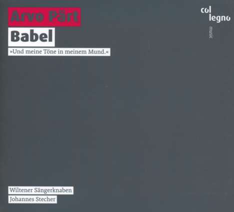 Arvo Pärt (geb. 1935): Geistliche Werke "Babel", CD