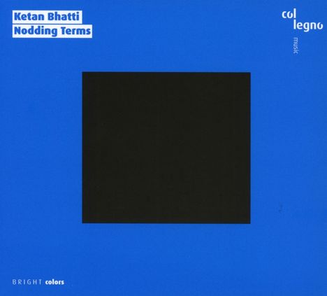 Ketan Bhatti (geb. 1981): Nodding Terms, CD