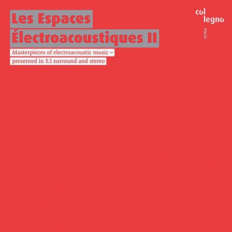 Les Espaces Electroacoustiques II, 2 Super Audio CDs