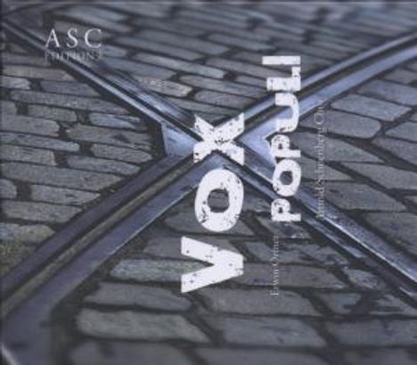 Arnold Schoenberg Chor - Vox Populi, CD