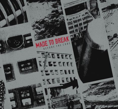 Made To Break: Before The Code, LP