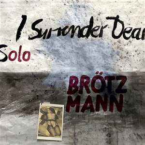 Peter Brötzmann (1941-2023): I Surrender Dear, LP