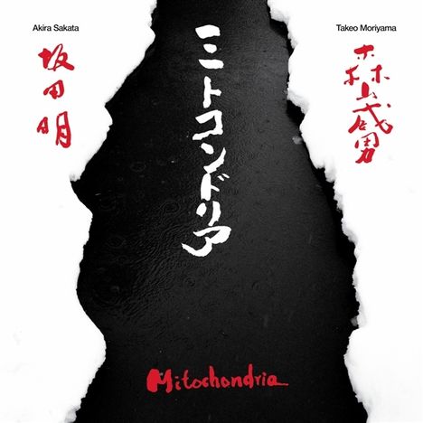 Akira Sakata &amp; Takeo Moriyama: Mitochondria, 2 CDs