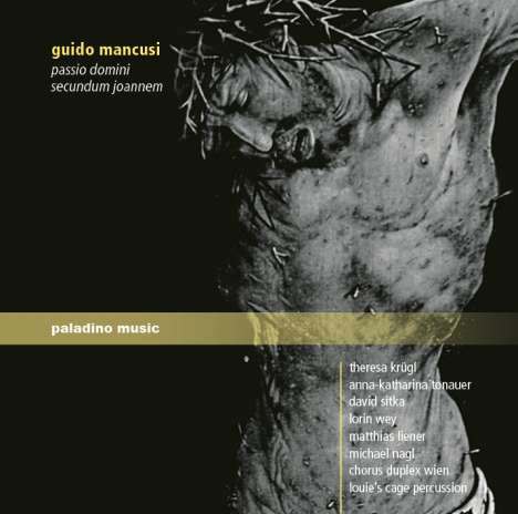 Guido Mancusi (geb. 1966): Passio Domini Secundum Joannem, CD