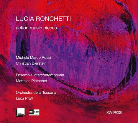 Lucia Ronchetti (geb. 1963): Kammermusik "Action Music Pieces", CD