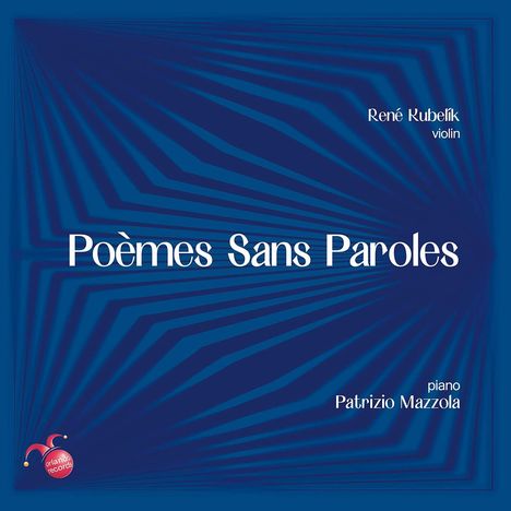 Rene Kubelik &amp; Patrizio Mazzola - Poemes Sans Paroles, CD