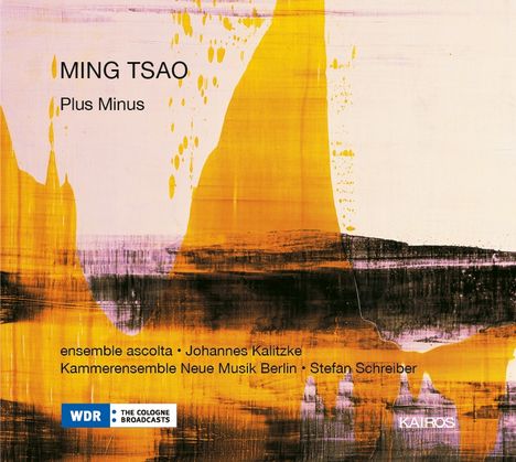 Ming Tsao (geb. 1966): Plus Minus, CD