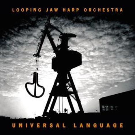 Looping Jaw Harp Orchestra: Universal Language, CD