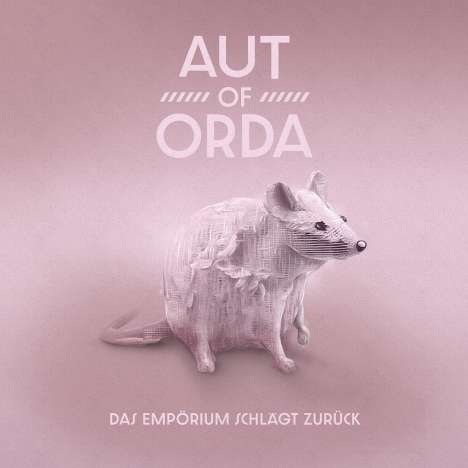 Aut Of Orda: Das Empörium schlägt zurück, CD