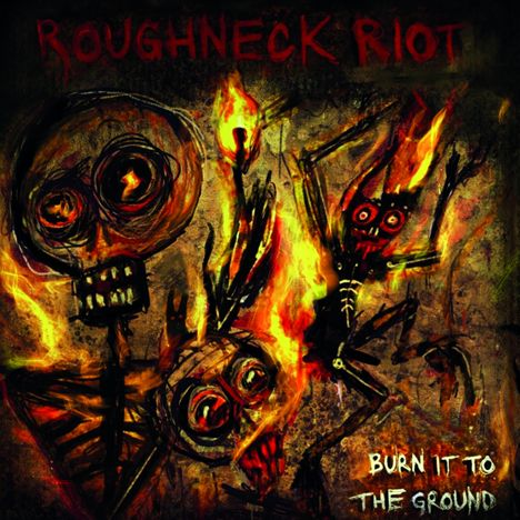 Roughneck Riot: Burn It To The Ground (Gold Vinyl), LP