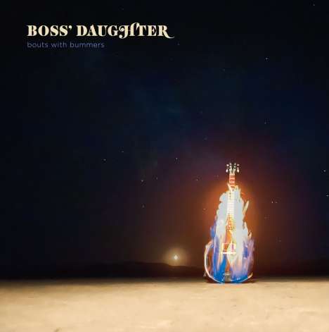 Boss Daughter: Bouts With Bummers, LP