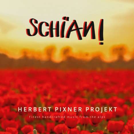 Herbert Pixner: Schian! (180g) (Clear Vinyl), LP