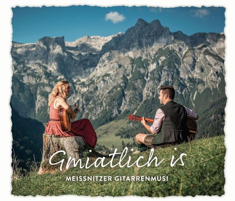 Meissnitzer Gitarrenmusi: Gmiatlich is, CD