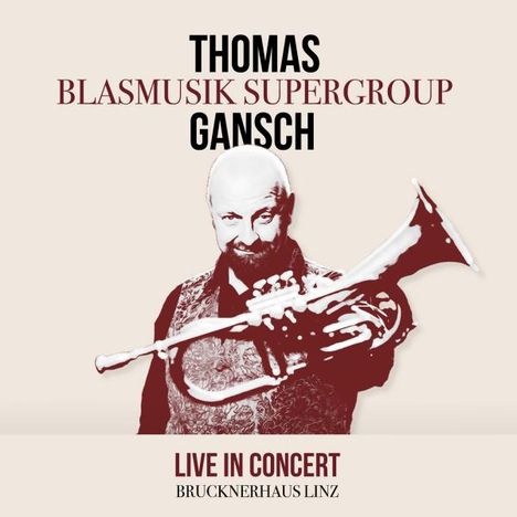 Thomas Gansch (geb. 1975): Live In Concert, CD