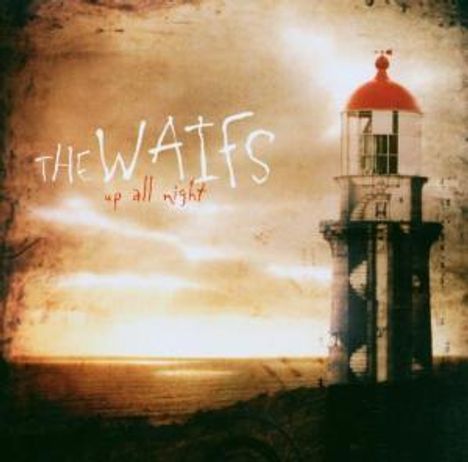 The Waifs: Up All Night, CD