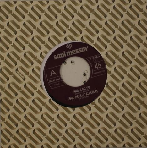 Soul Messin' Allstars: Soul A Go Go / Soul A Go Go, Single 7"