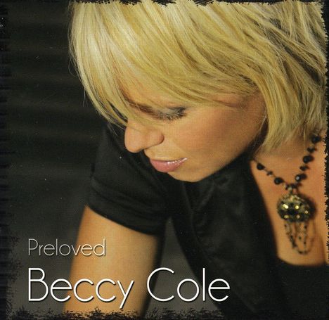 Beccy Cole: Preloved, CD