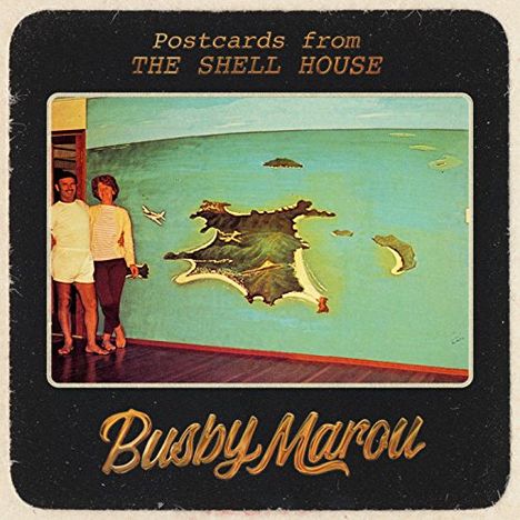 Busby Marou: Postcards From The Shell House, LP