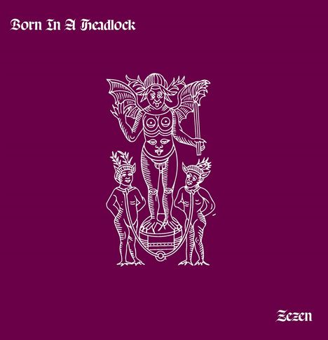 Born In A Headlock: Zazen, LP