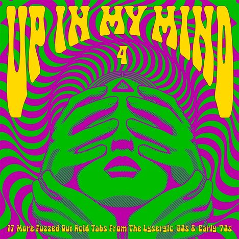 Der Text lautet: "Up In My Mind" und "17 More Fuzzed Out Acid Tabs From The Lysergic '60s & Early '70s". Psychedelisches Gesichtsmotiv.
