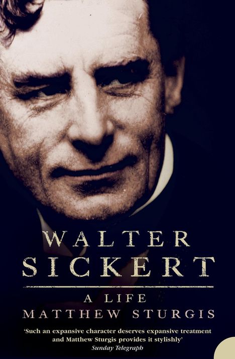 Matthew Sturgis: Walter Sickert, Buch